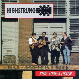 Highstrung/Stop Look & Listen